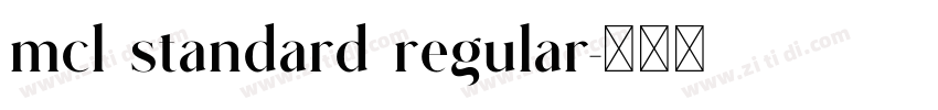 mcl standard regular字体转换 mcl standard regular字体转换